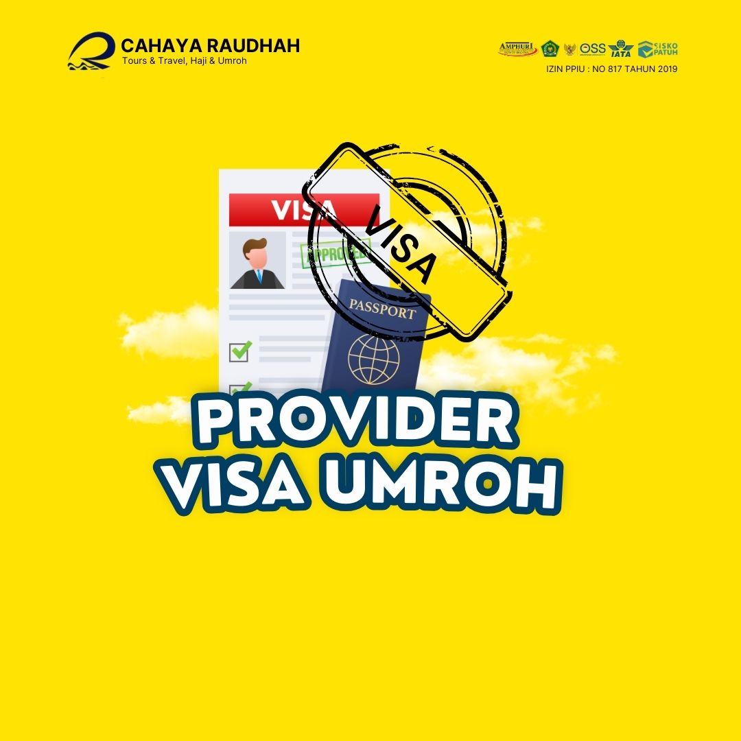 Layanan Provider Visa Umroh Cahaya Raudhah