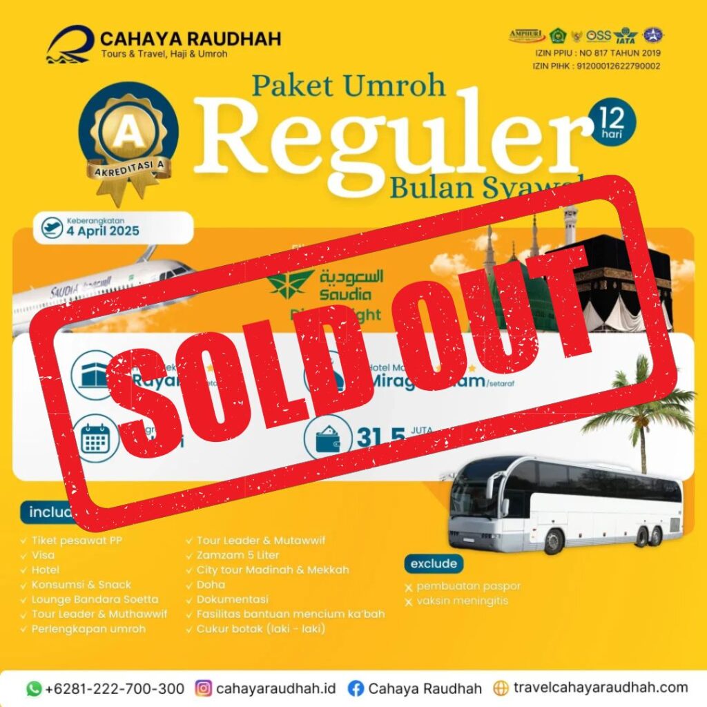 Paket Umroh 4 April 2025 soldout Cahaya Raudhah Travel Umroh dan Haji